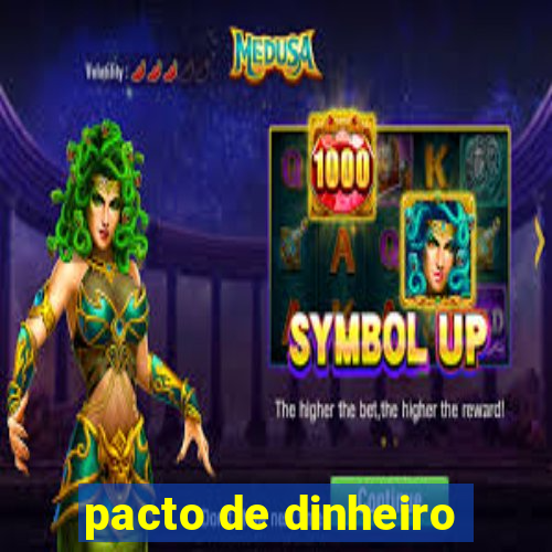 pacto de dinheiro